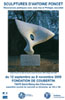  Sculptures d'Antoine Poncet, r�sonances po�tiques avec Jean Arp et Philippe Jaccottet  - 2009