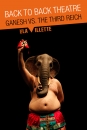 #A99# - © BUSBY – graphisme Sophie Lavoie -  Parc de la Villette - Back to Back Theatre Ganesh versus the Third Reich - 2013