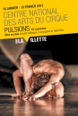 #A84# - © Sileks CNAC Conception graphique Sophie Lavoie -  Parc de la Villette - Centre National des Arts du Cirque Pulsions - 2013