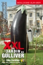 #A102# -  XXL ou le jardin de Gulliver - 2010